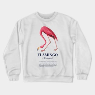 Flamingo - Animal Dictionary Definition Crewneck Sweatshirt